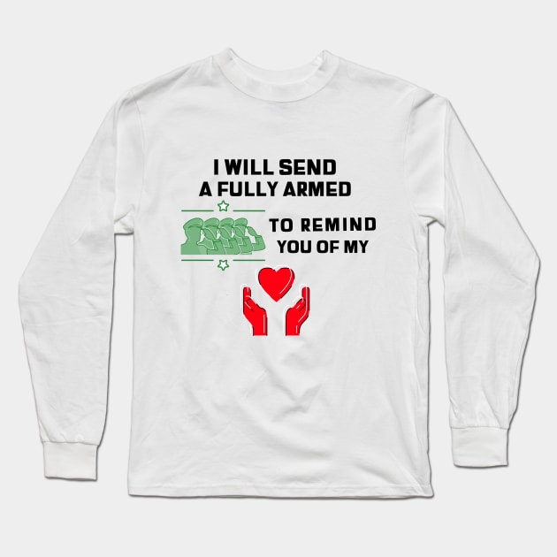 Hamilton I Will Send A Fully Armed Battalion Long Sleeve T-Shirt by JC's Fitness Co.